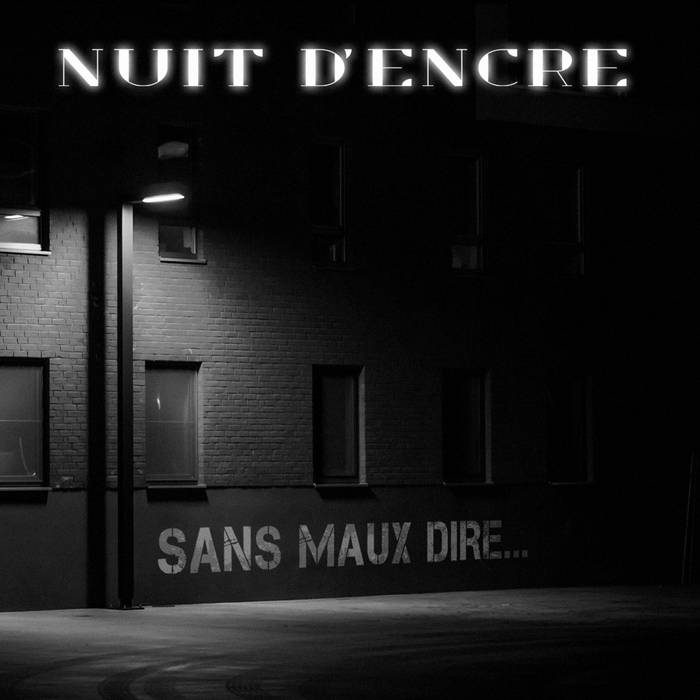 Nuit D'encre sans maux dire