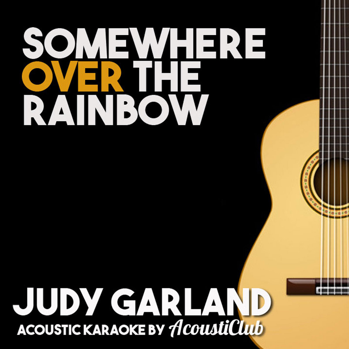 Somewhere Over The Rainbow Acoustic Guitar Karaoke