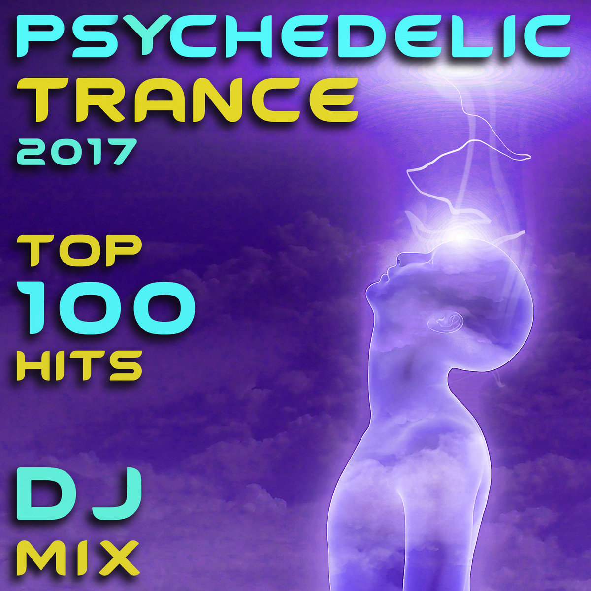 Psychedelic Trance 2017 Top 100 Hits | 101 Dance Hits