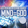 Ace Ventura & Zen Mechanics - Mind=God (Iboga Records