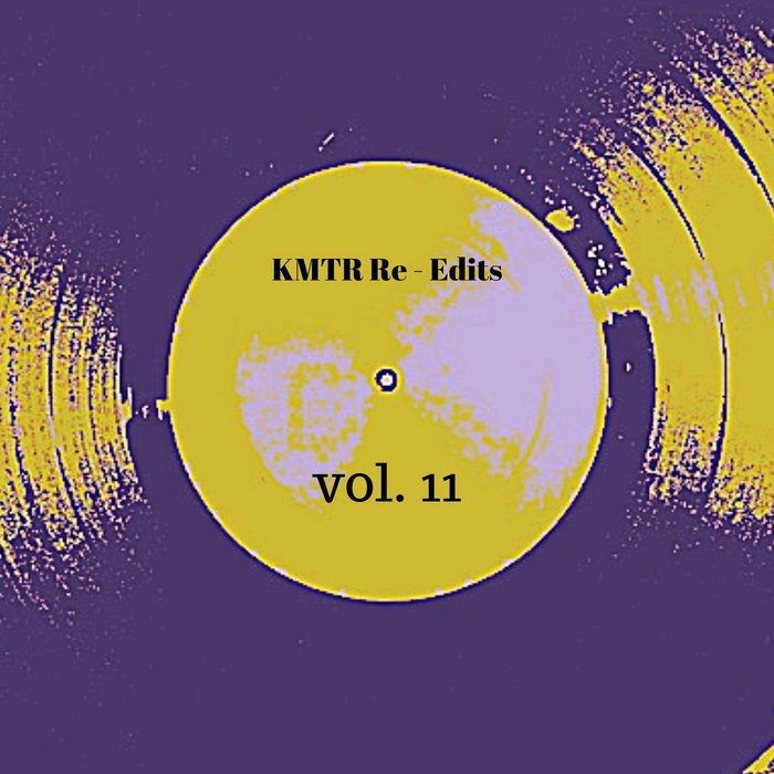 KMTR ReEdits Vol. 11 KMTR