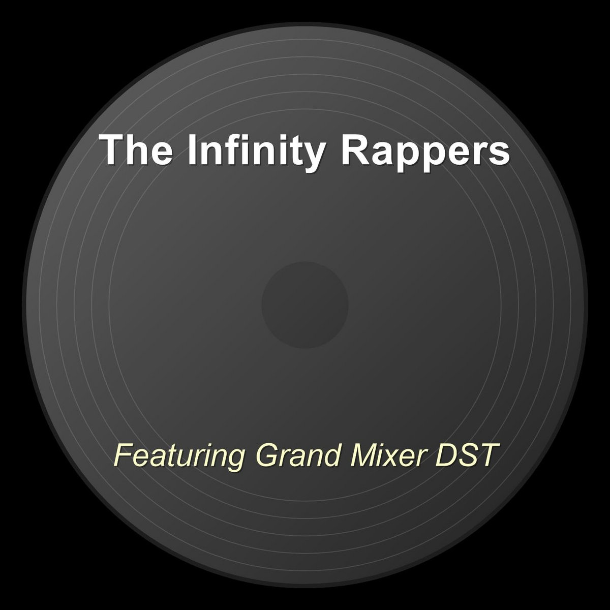Infinity Rapper Featuring Grand Mixer DST | The Infinity Rappers
