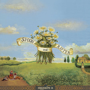 Mojave 3 — Spoon and Rafter (2026 Remaster)