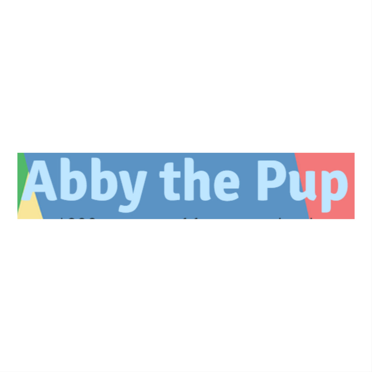 Abby the Pup | abbythepup