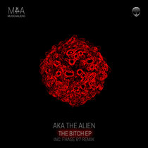 AKA the Alien - The Bitch EP cover art