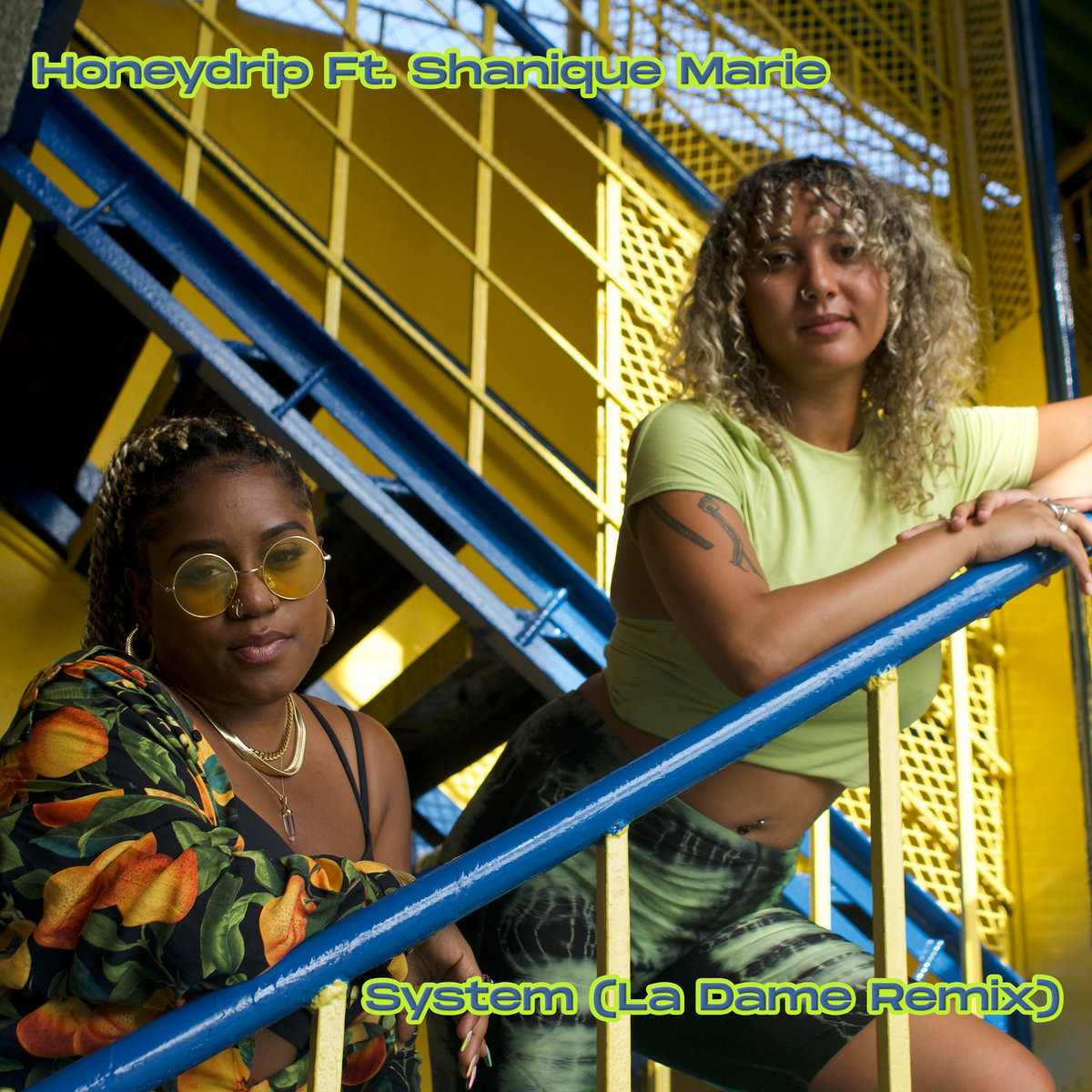 System Ft. Shanique Marie (La Dame Remix) Honeydrip