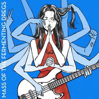 Music | Mass of the Fermenting Dregs