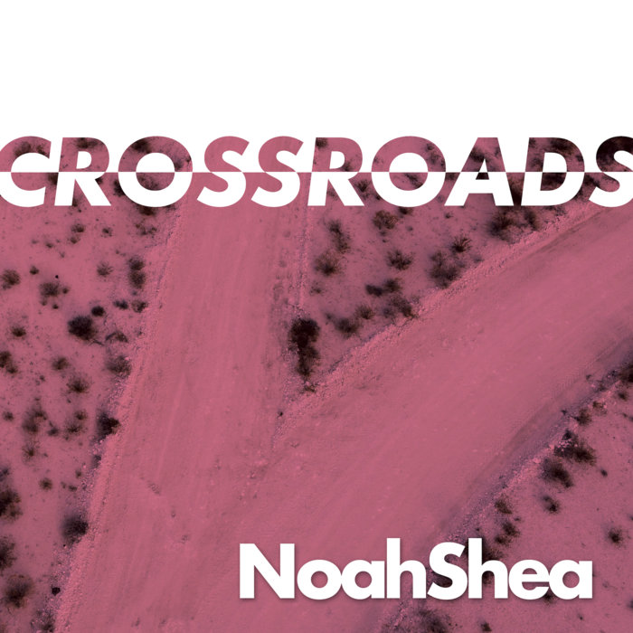 Pochette de Crossroads EP par NoahShea & Danilo Braca