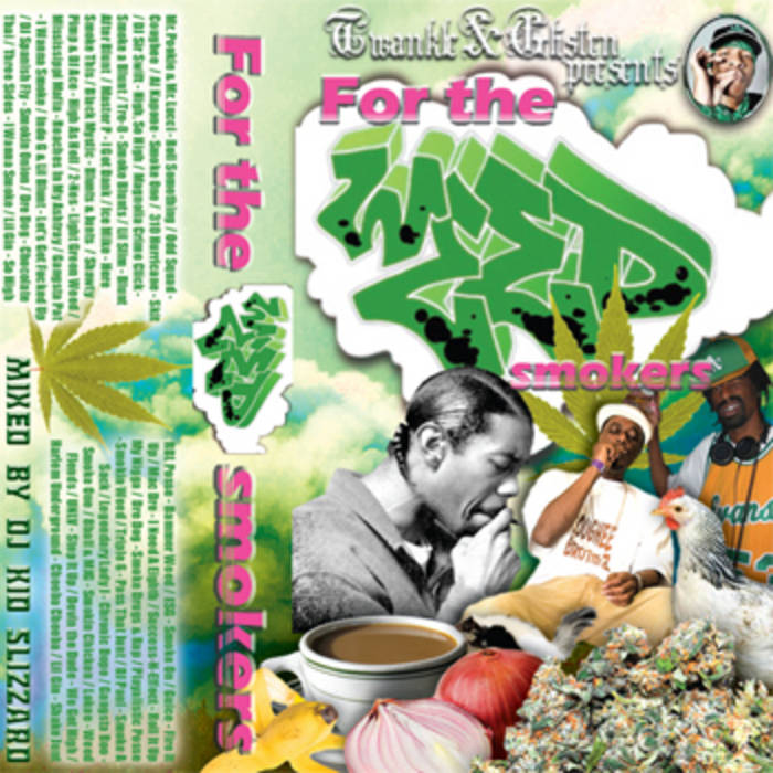 For The Weed Smokers | DJ Kid Slizzard | Gnar Tapes