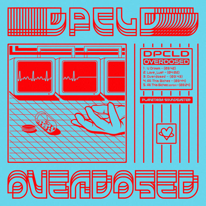 Overdosed Ep Dpcld Planetaria Soundsystem Overdosed Ep Dpcld Planetaria Soundsystem
