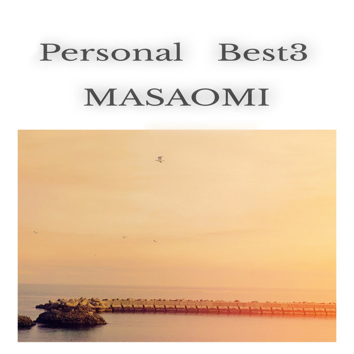 Parsonal Best 3 | Masaomi