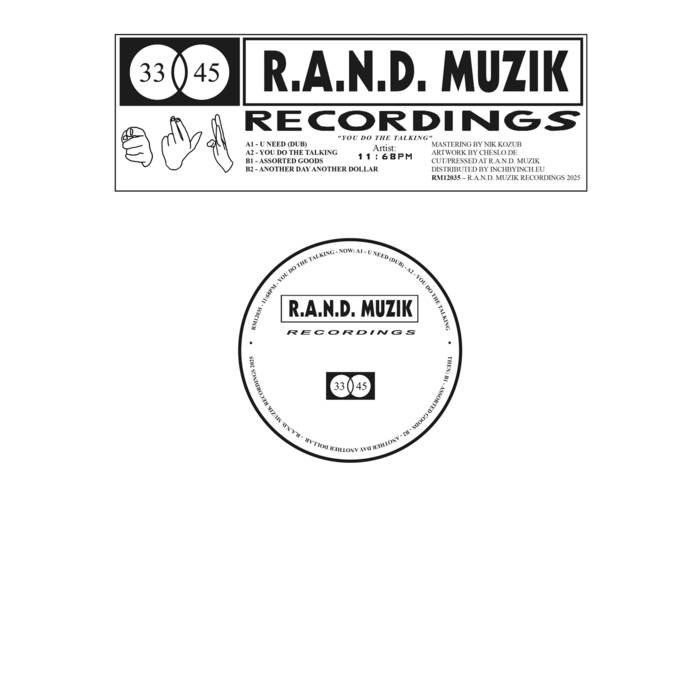 You Do The Talking (RM12035) | 11:68PM | R.A.N.D. Muzik Recordings