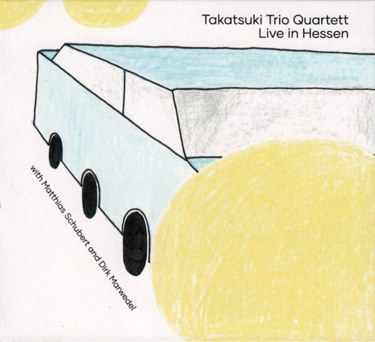 Live In Hessen | Takatsuki Trio Quartett | Creative Sources Recordings