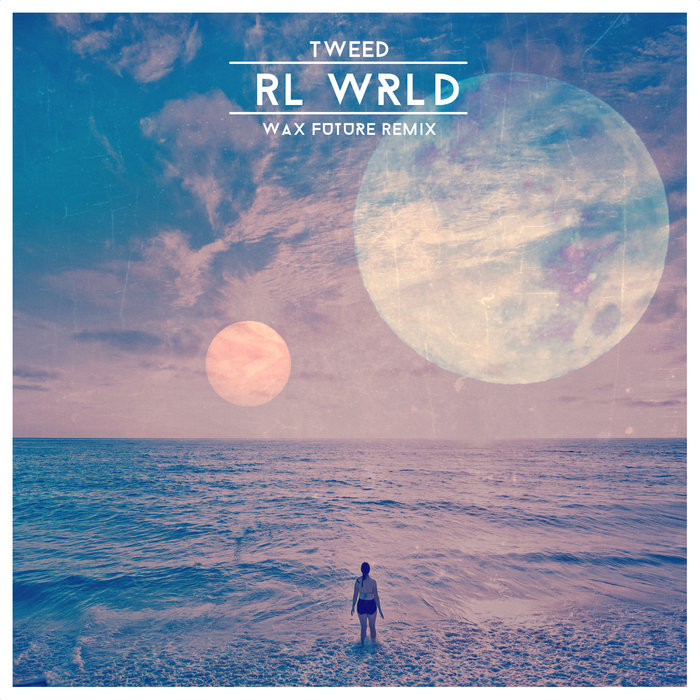 RL WRLD (Wax Future Remix) | Tweed