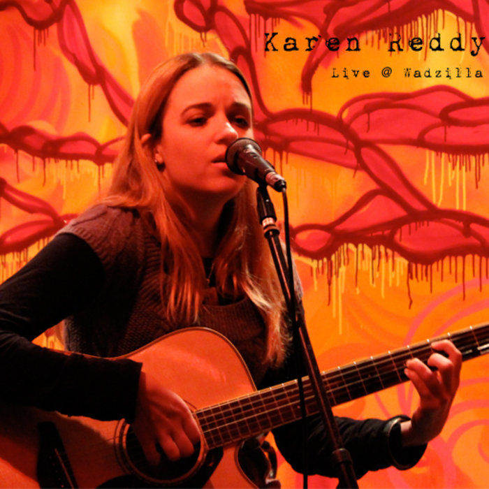 Karen Riddy live @ Wadzilla Mansion | Karen Reddy