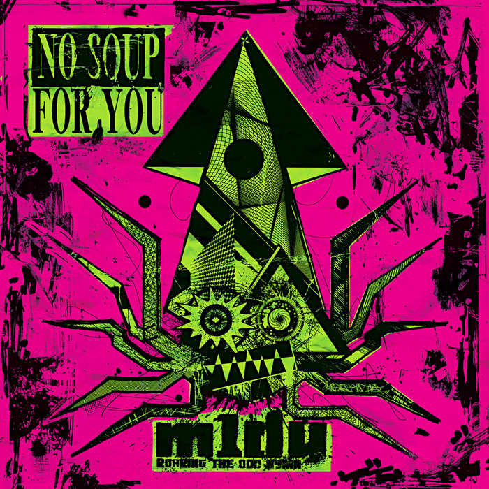 No Soup For You (2008 EP) | m1dy