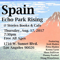 Spain Echo Park Rising @ Stories Books & Cafe Los Angeles 17 August 2017 With Petra Haden & Doug Wieselman cover art