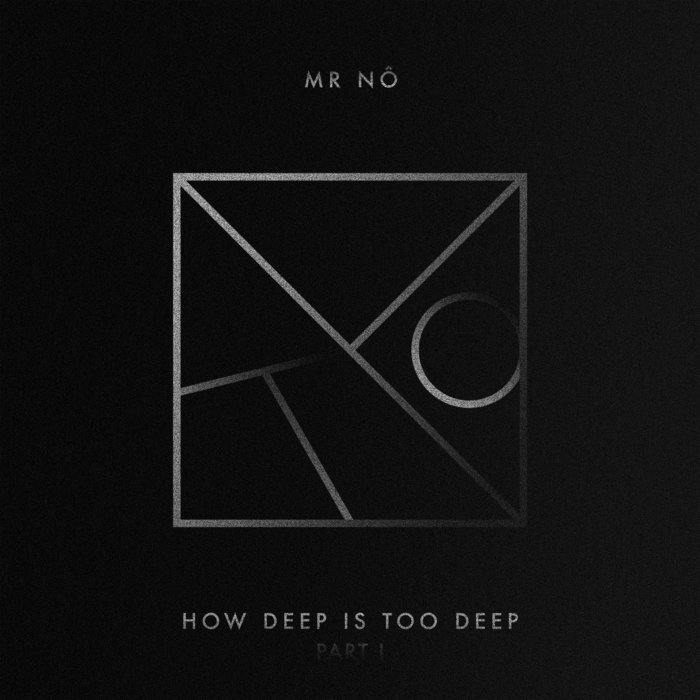 How Deep Is Too Deep part I Mr Nô