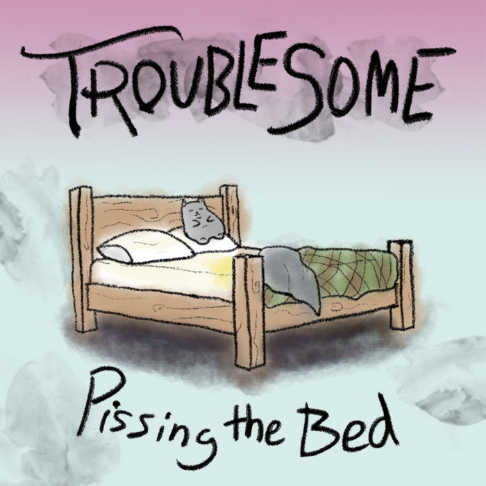 Pissing the Bed Single Troublesome