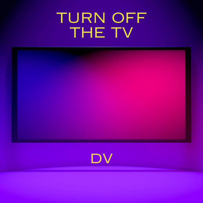 turn-off-the-tv-dv