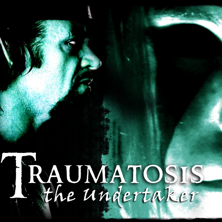traumatosis undertaker traumatosis undertaker