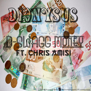Dionysus — D-Swagg Money (ft. Chris Amisi)
