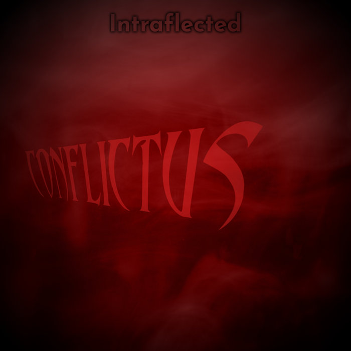Conflictus | Intraflected