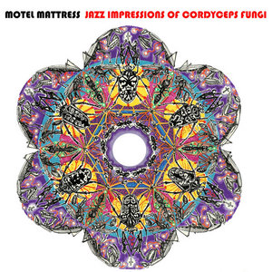 Jazz Impressions of Cordyceps Fungi cover