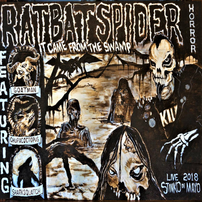 It Came From The Swamp (Live At Stinko-De-Mayo 5/5/18) | Ratbatspider