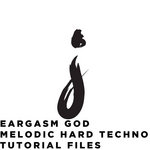 Eargasm God Hard Trance Techno Tutorial Files + Template