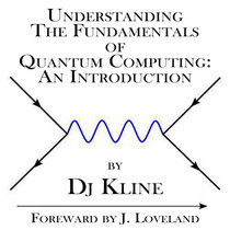 Understanding The Fundamentals of Quantum Computing: An Introduction EP - L&F-004 cover art
