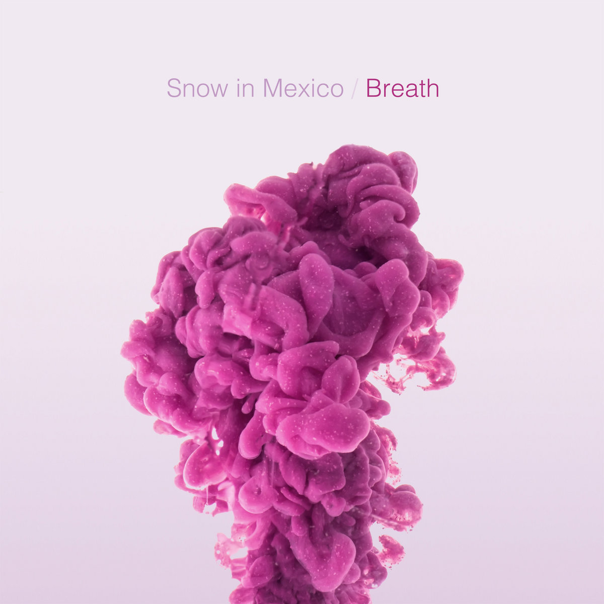 Breath Snow In Mexico Saint Marie Records