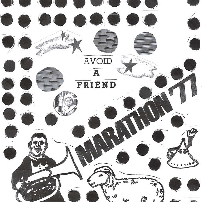 AVOID A FRIEND | Marathon '77