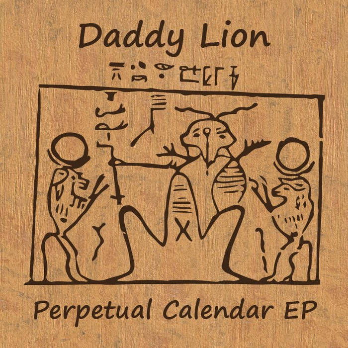Perpetual Calendar EP | Daddy Lion