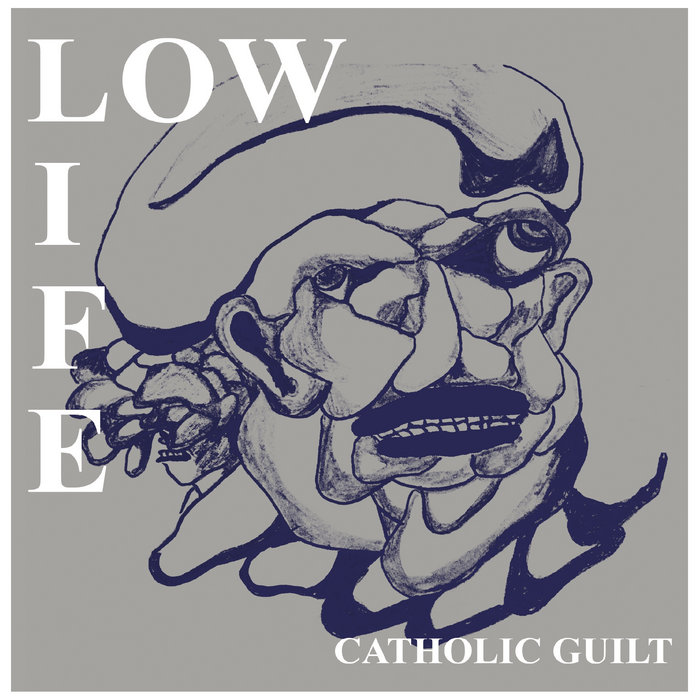Catholic Guilt Low Life