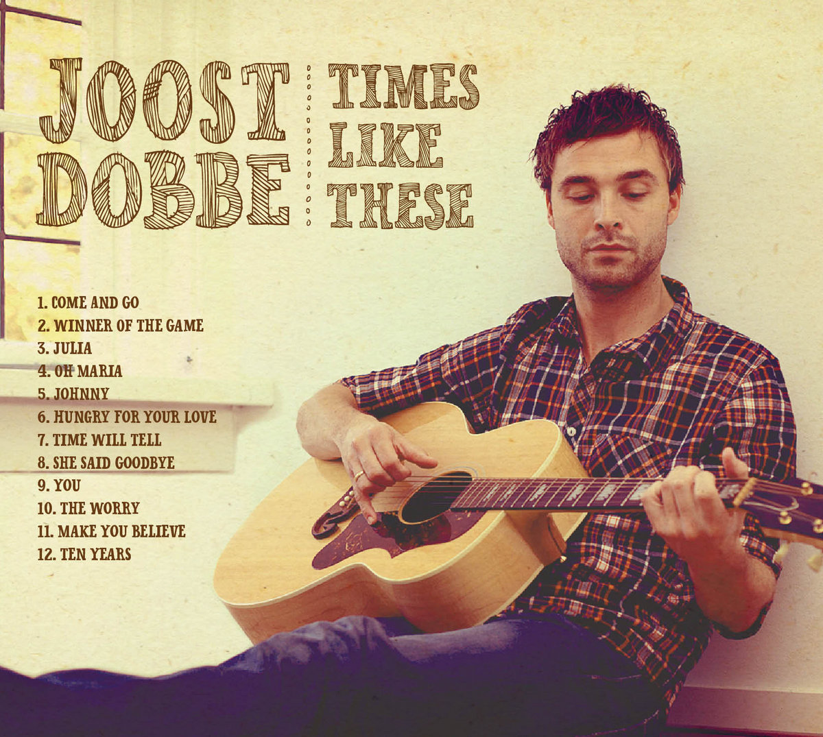 Times like these by Joost Dobbe