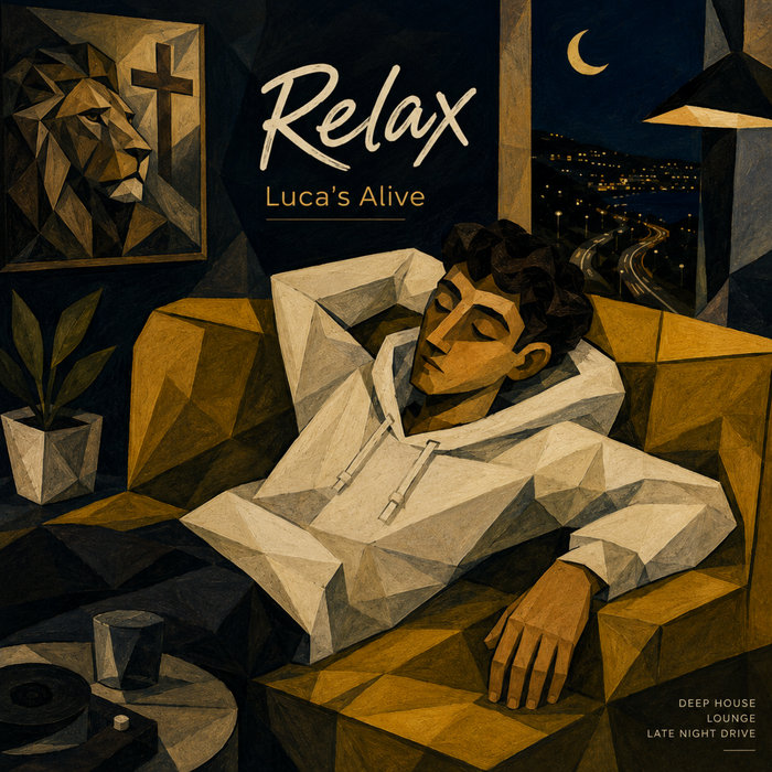 Relax | Luca's Alive