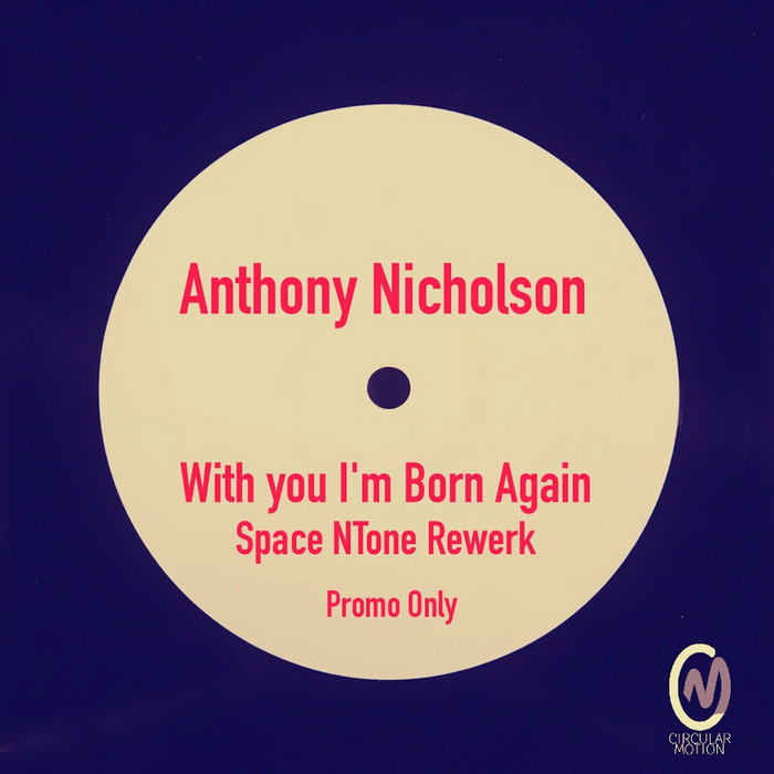 Anthony Nicholson Space Jungle レコード Anthony Nicholson-With you I'm Born Again | Anthony Nicholson