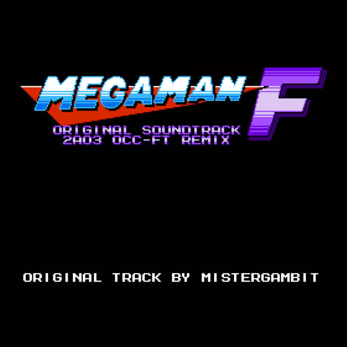 Mega Man F Soundtrack 2A03 Remix | Thow
