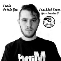 Tamia - So Into You (Trashbat Cover) cover art