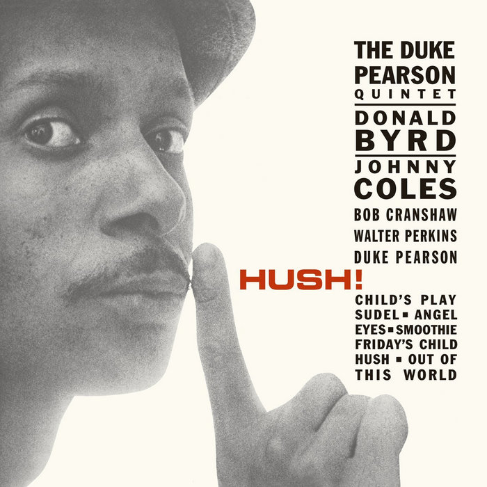 Hush! | The Duke Pearson Quintet Hush! | The Duke Pearson Quintet