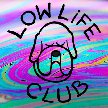 Music | Low Life Club