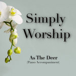 As The Deer (Piano Accompaniment)
