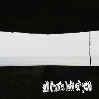 ALL THAT'S LEFT OF YOU — all that's left of you cover art