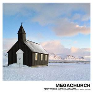 MEGACHURCHPerry Frank & Matteo Cantaluppi (with Marco Scipione) cover