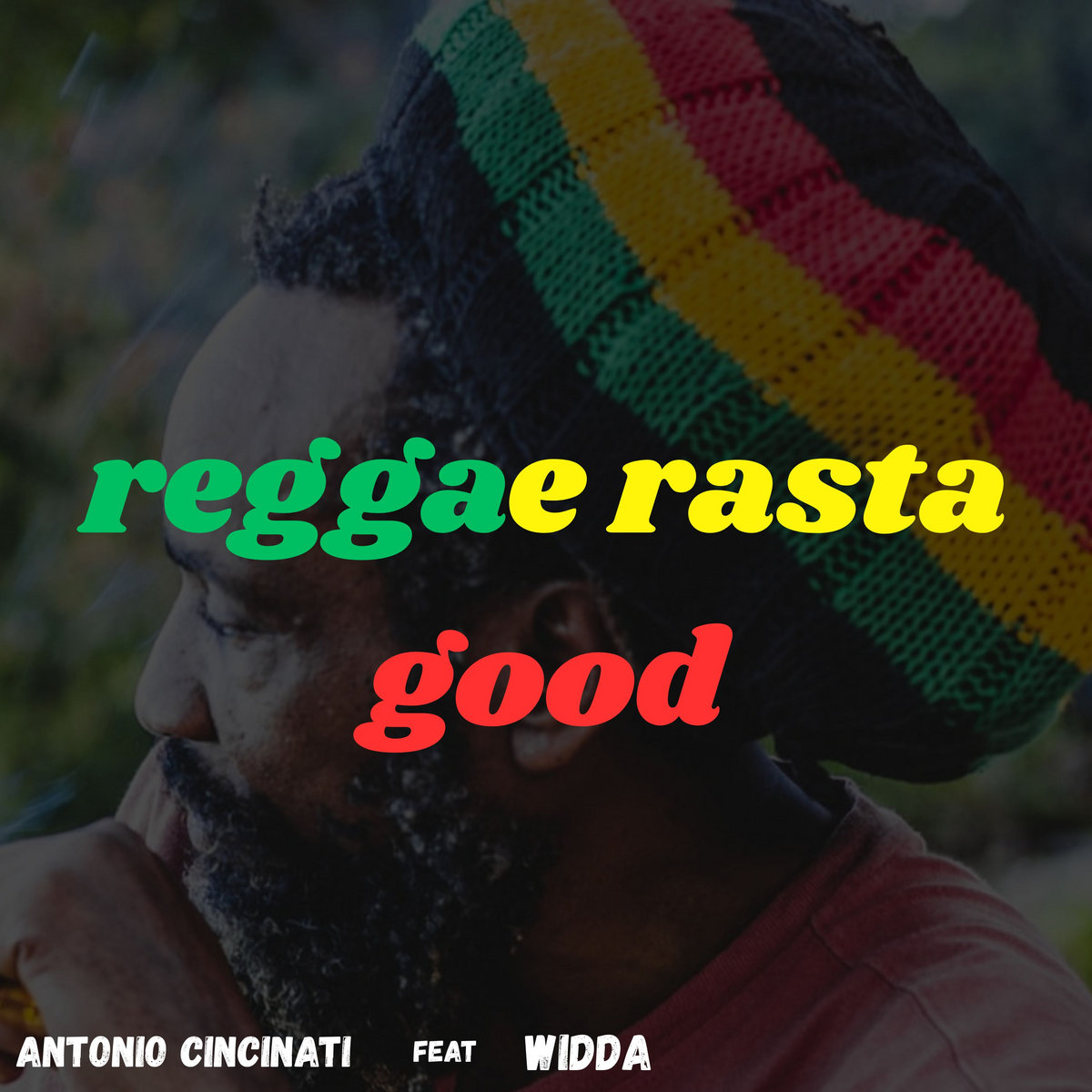 Goodnight Rasta Reggae rasta good | Antonio Cincinati feat Widda | CINCINATI LABEL MUSIC