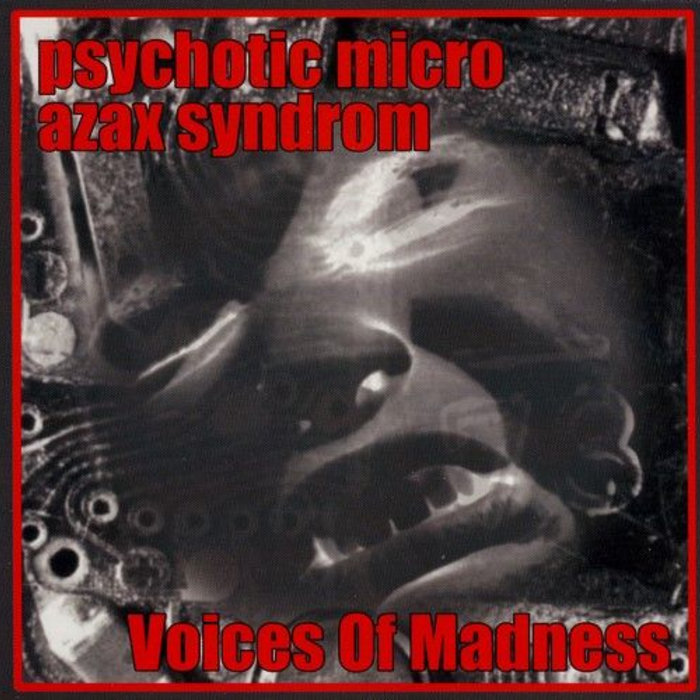 PSYCHOTIC MICRO vs AZAX SYNDROM - Voices of madness (Parvati