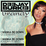 DEEJAY BURKIE : I WANNA BE DOWN EP