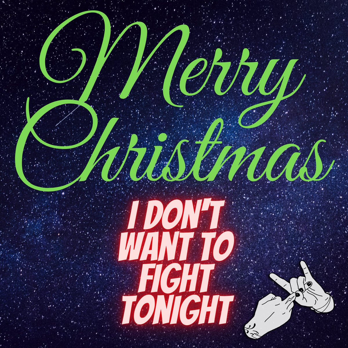 Merry Christmas I Don T Want To Fight Tonight 
