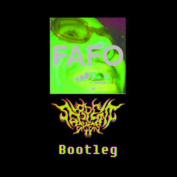 Cover art for FAFO (SerpentEyes Bootleg)